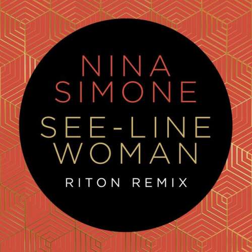 See-Line Woman - Riton Remix